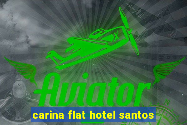 carina flat hotel santos